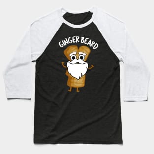 Ginger Beard Funny Gingerbread Food Pun Baseball T-Shirt